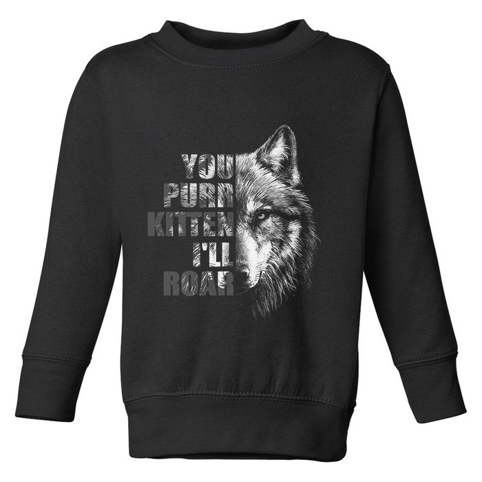 ILl Protect You Kitten No Matter What Funny Alpha Wolf Meme Toddler Sweatshirt