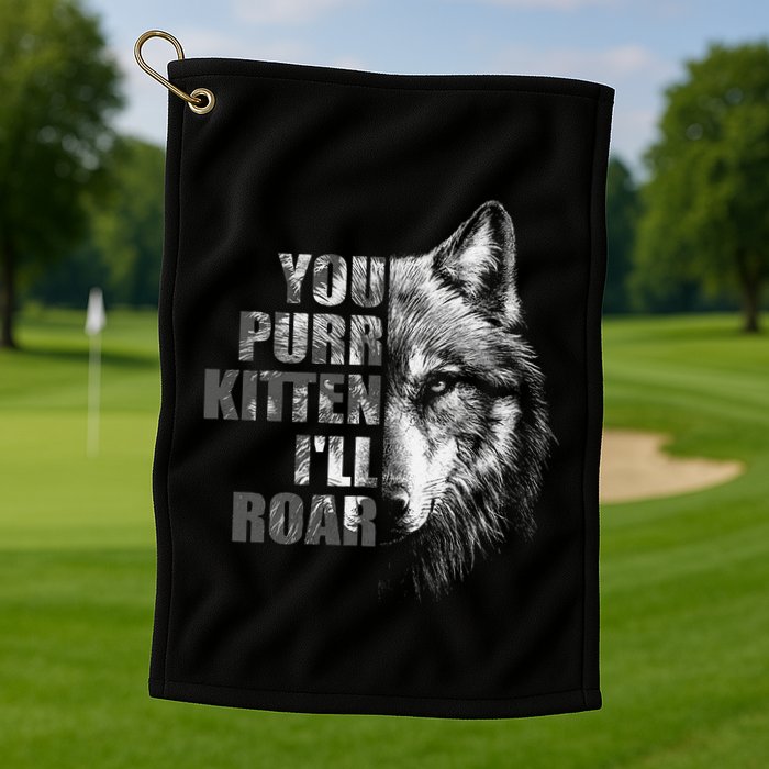ILl Protect You Kitten No Matter What Funny Alpha Wolf Meme Golf Towel