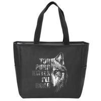 ILl Protect You Kitten No Matter What Funny Alpha Wolf Meme Zip Tote Bag
