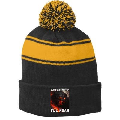 ILl Protect You Kitten No Matter What Funny Alpha Wolf Meme Stripe Pom Pom Beanie