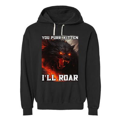 ILl Protect You Kitten No Matter What Funny Alpha Wolf Meme Garment-Dyed Fleece Hoodie