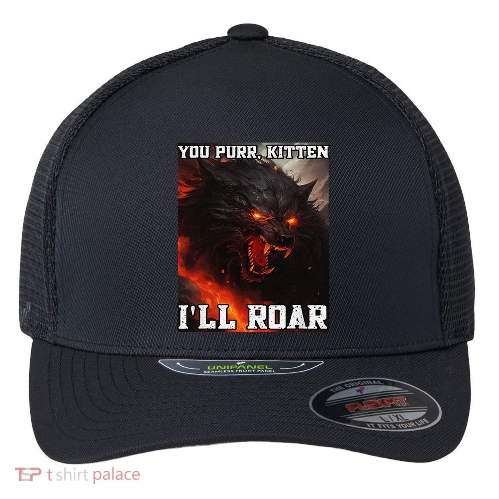 ILl Protect You Kitten No Matter What Funny Alpha Wolf Meme Flexfit Unipanel Trucker Cap