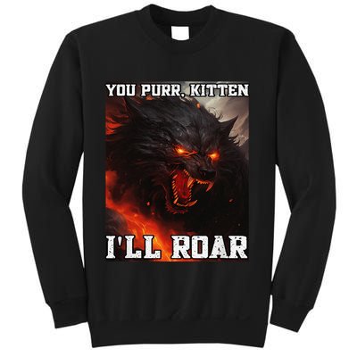 ILl Protect You Kitten No Matter What Funny Alpha Wolf Meme Sweatshirt