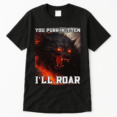 ILl Protect You Kitten No Matter What Funny Alpha Wolf Meme Tall T-Shirt