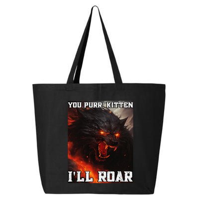 ILl Protect You Kitten No Matter What Funny Alpha Wolf Meme 25L Jumbo Tote