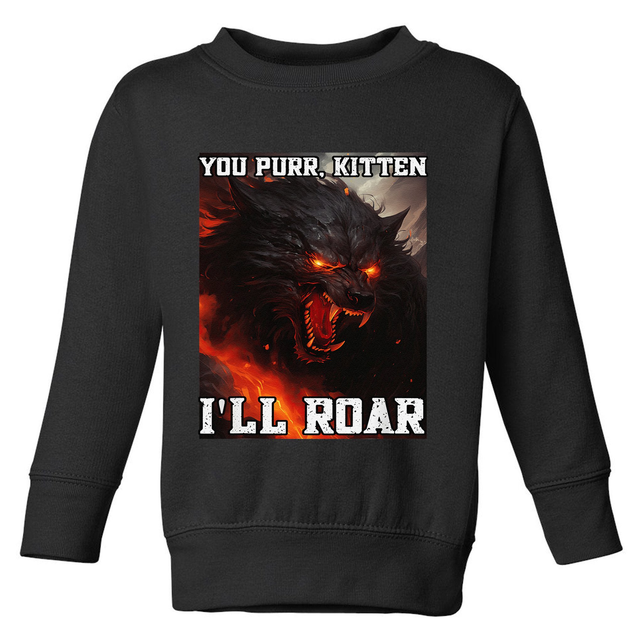 ILl Protect You Kitten No Matter What Funny Alpha Wolf Meme Toddler Sweatshirt