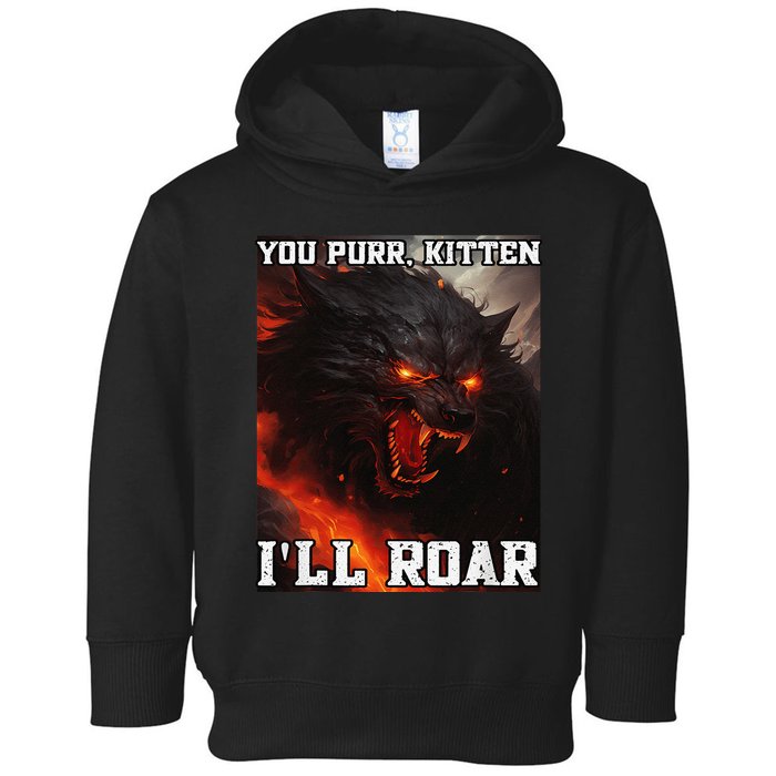 ILl Protect You Kitten No Matter What Funny Alpha Wolf Meme Toddler Hoodie