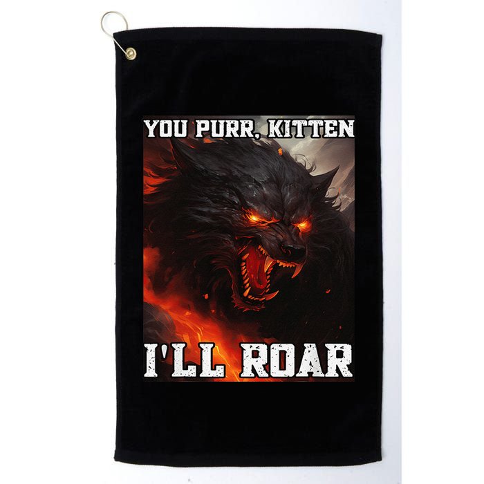 ILl Protect You Kitten No Matter What Funny Alpha Wolf Meme Golf Towel
