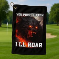 ILl Protect You Kitten No Matter What Funny Alpha Wolf Meme Golf Towel