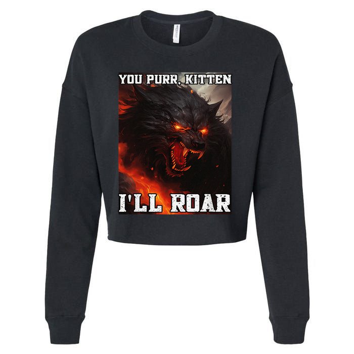 ILl Protect You Kitten No Matter What Funny Alpha Wolf Meme Cropped Pullover Crew