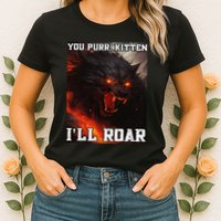 ILl Protect You Kitten No Matter What Funny Alpha Wolf Meme Womens T-Shirt
