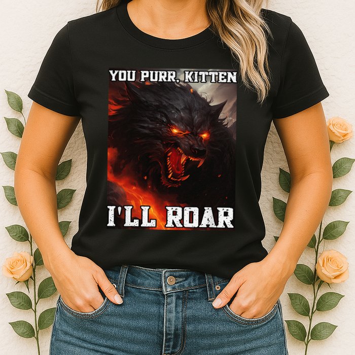 ILl Protect You Kitten No Matter What Funny Alpha Wolf Meme Womens T-Shirt