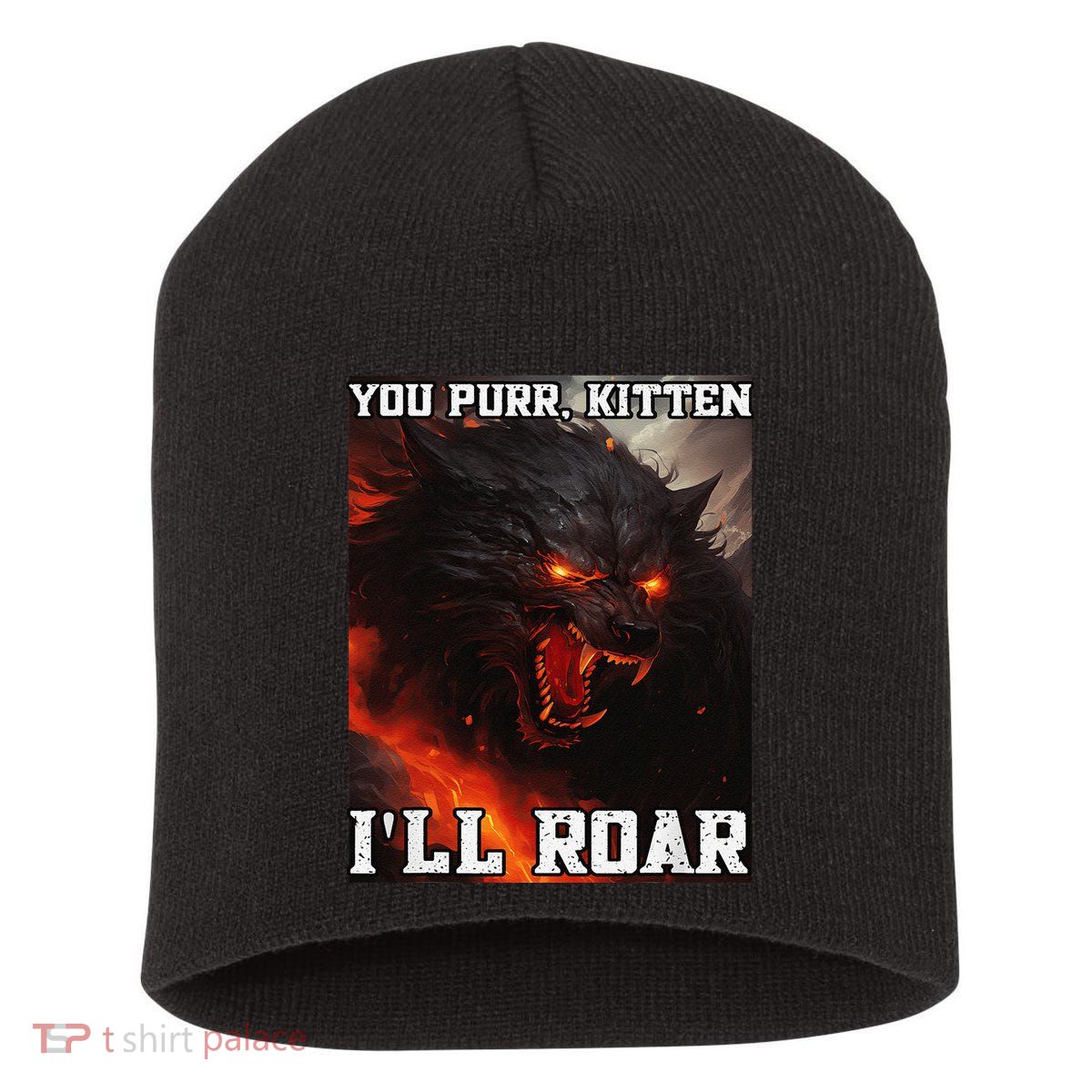 ILl Protect You Kitten No Matter What Funny Alpha Wolf Meme Short Acrylic Beanie