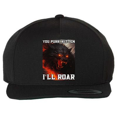 ILl Protect You Kitten No Matter What Funny Alpha Wolf Meme Wool Snapback Cap