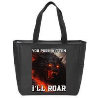 ILl Protect You Kitten No Matter What Funny Alpha Wolf Meme Zip Tote Bag