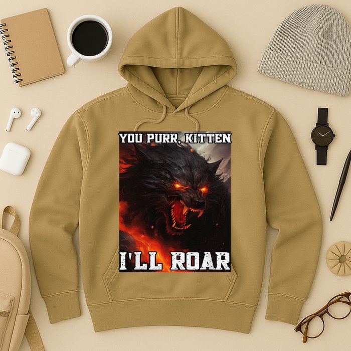 ILl Protect You Kitten No Matter What Funny Alpha Wolf Meme Hoodie