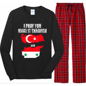 I Pray You Make It Through , Flag Turkey, Syria Long Sleeve Pajama Set