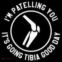 I'm Patelling You It's Going Tibia Good Day Therapist Sustainable Bucket Hat