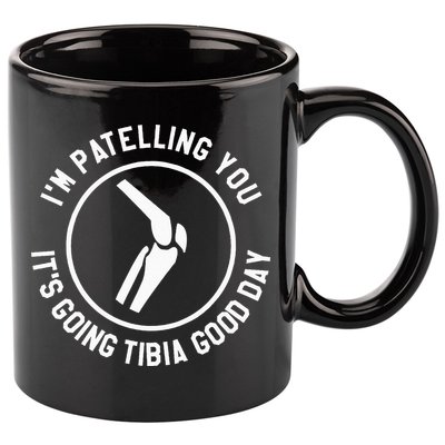 I'm Patelling You It's Going Tibia Good Day Therapist 11oz C Handle Ceramic Mug