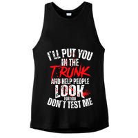 ILl Put You In The Trunk Ladies PosiCharge Tri-Blend Wicking Tank