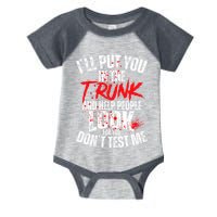 ILl Put You In The Trunk Infant Baby Jersey Bodysuit