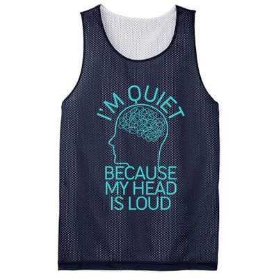 I'm Quiet Because My Head Is Loud Mesh Reversible Basketball Jersey Tank