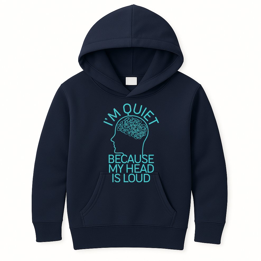 I'm Quiet Because My Head Is Loud Kids Hoodie