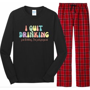 I Quit Drinking Just Kidding I'm Pregnant Funny Long Sleeve Pajama Set