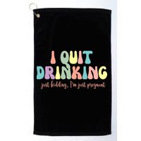 I Quit Drinking Just Kidding I'm Pregnant Funny Golf Towel