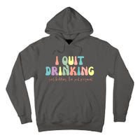 I Quit Drinking Just Kidding I'm Pregnant Funny Tall Hoodie