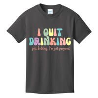 I Quit Drinking Just Kidding I'm Pregnant Funny Kids T-Shirt
