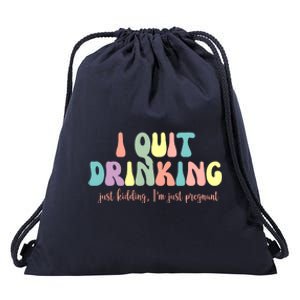 I Quit Drinking Just Kidding I'm Pregnant Funny Drawstring Bag