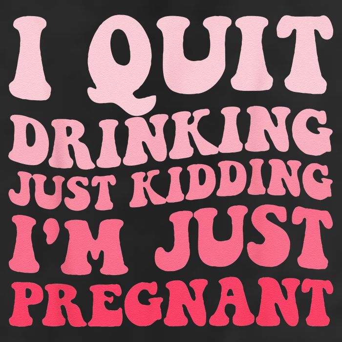 I Quit Drinking Just Kidding Im Just Pregnant Pregnancy 7 Panel Mesh Trucker Snapback Hat