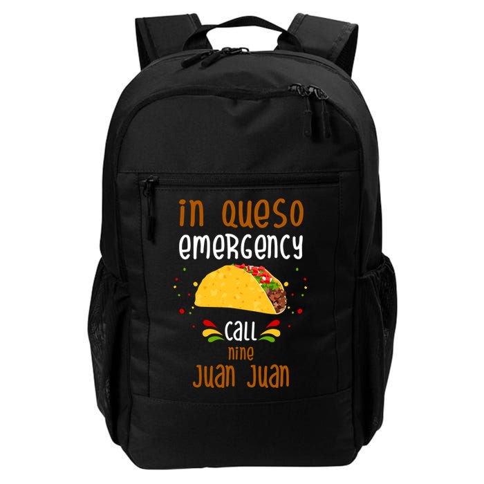 In Queso Emergency Call Nine Juan Juan Funny Mexican Backpack
