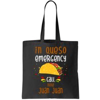In Queso Emergency Call Nine Juan Juan Funny Mexican Bag