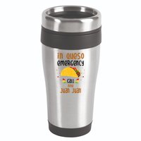 In Queso Emergency Call Nine Juan Juan Funny Mexican 16oz Travel Tumbler