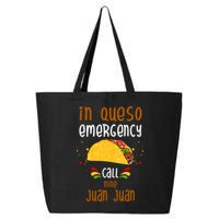 In Queso Emergency Call Nine Juan Juan Funny Mexican 25L Jumbo Tote