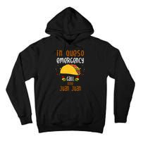 In Queso Emergency Call Nine Juan Juan Funny Mexican Tall Hoodie