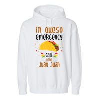In Queso Emergency Call Nine Juan Juan Funny Mexican Garment-Dyed Fleece Hoodie