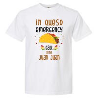 In Queso Emergency Call Nine Juan Juan Funny Mexican Garment-Dyed Heavyweight T-Shirt