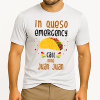 In Queso Emergency Call Nine Juan Juan Funny Mexican Performance Shirt
