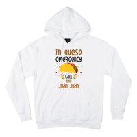 In Queso Emergency Call Nine Juan Juan Funny Mexican Hoodie