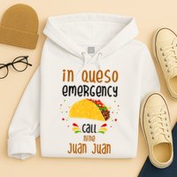 In Queso Emergency Call Nine Juan Juan Funny Mexican Hoodie