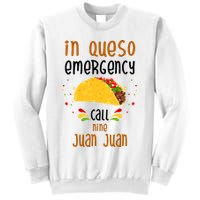 In Queso Emergency Call Nine Juan Juan Funny Mexican Sweatshirt