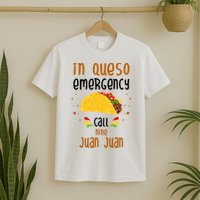 In Queso Emergency Call Nine Juan Juan Funny Mexican T-Shirt