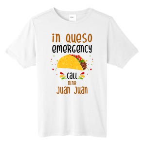 In Queso Emergency Call Nine Juan Juan Funny Mexican Tall Fusion ChromaSoft Performance T-Shirt