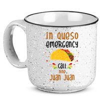 In Queso Emergency Call Nine Juan Juan Funny Mexican 15oz Campfire Ceramic Mug