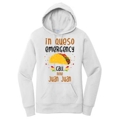 In Queso Emergency Call Nine Juan Juan Funny Mexican Women's Pullover Hoodie