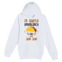 In Queso Emergency Call Nine Juan Juan Funny Mexican Premium Pullover Hoodie