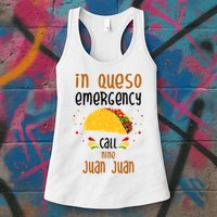 In Queso Emergency Call Nine Juan Juan Funny Mexican Womens Tank Top